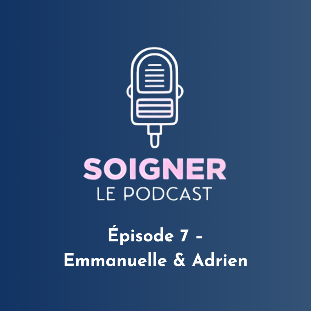 podcast soigner episode 7