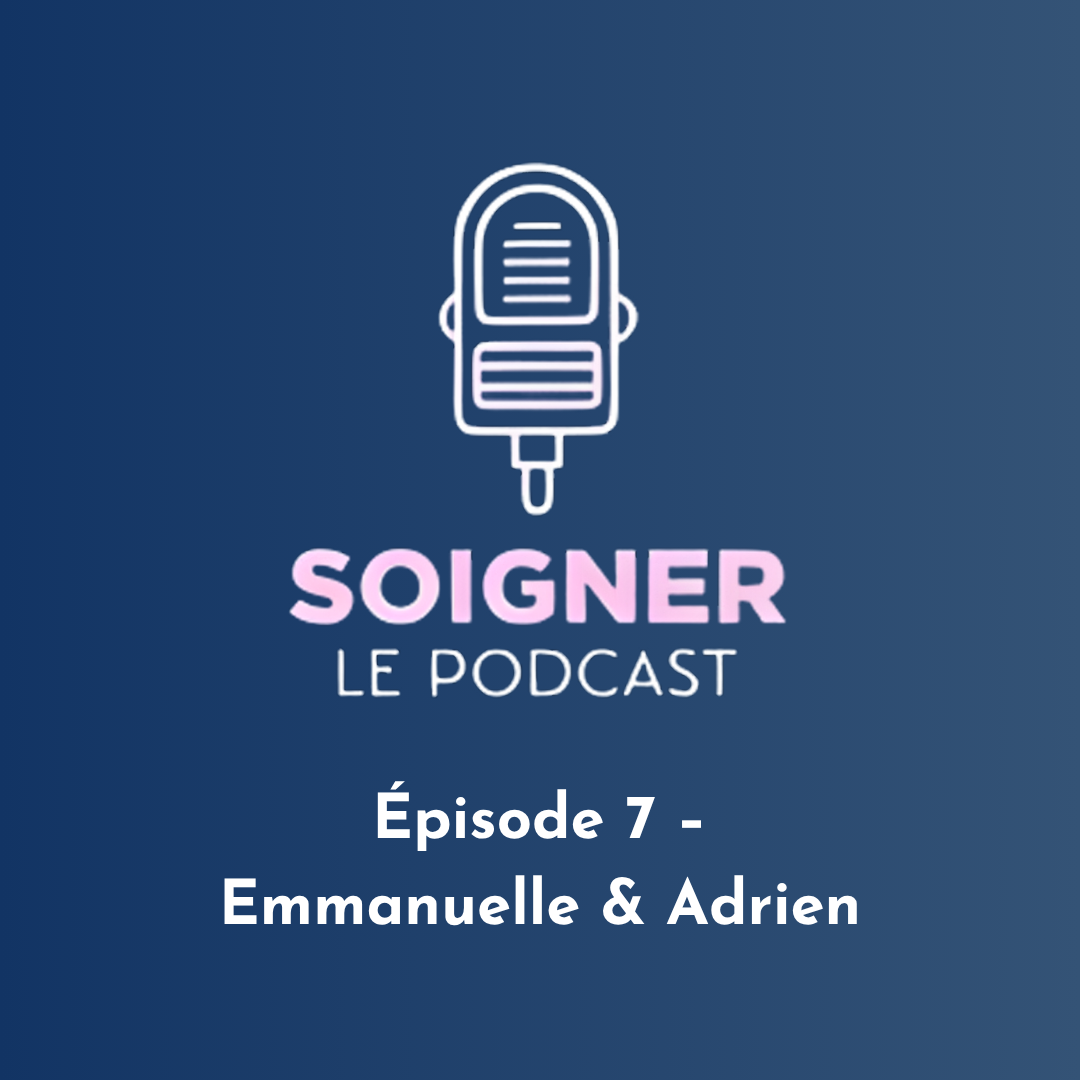 podcast soigner episode 7